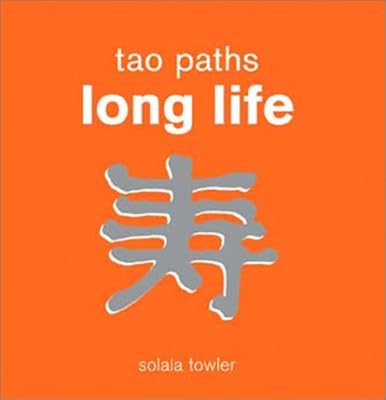 Tao Paths To Long Life