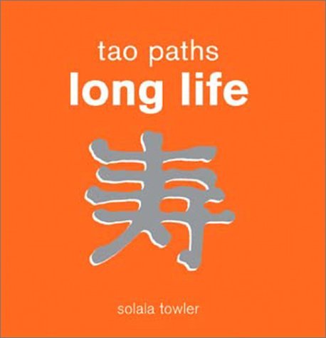 Tao Paths To Long Life by MQ Publications