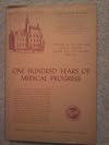 One Hundred Years of Medical Progress: A History of the New York Medical College Flower and Fifth Avenue Hospitals (1967)
