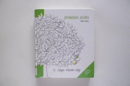 Intermediate Algebra by Elayn Martin-Gay
