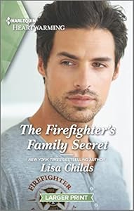 The Firefighter's Family Secret: A Clean and Uplifting Romance (Bachelor Cowboys Book 5)