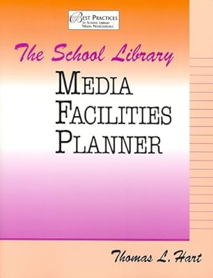 The School Library Media Facilities Planner (Best Practices for School Library Media Professionals)
