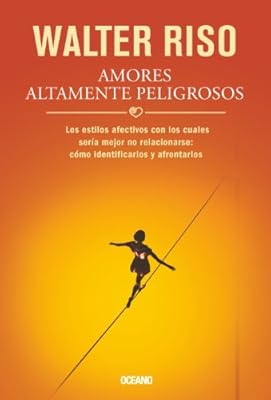 Amores altamente peligrosos: Vida, doctrina, devoci&oacute;n
