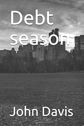 Debt season by John Davis