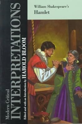 Hamlet (Mod Crit Interpret) (Bloom's Modern Critical Interpretations)
