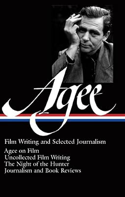 James Agee: Film Writing and Selected Journalism