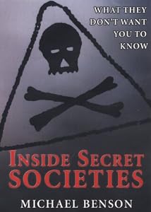 Inside Secret Societies: What They Don't Want You to Know