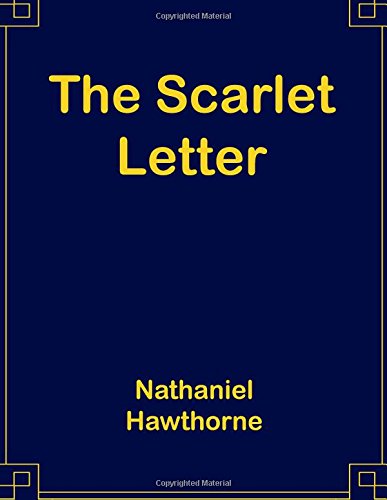 The Scarlet Letter by Nathaniel Hawthorne