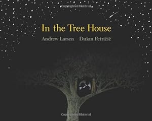 In the Tree House by Andrew Larsen  ,