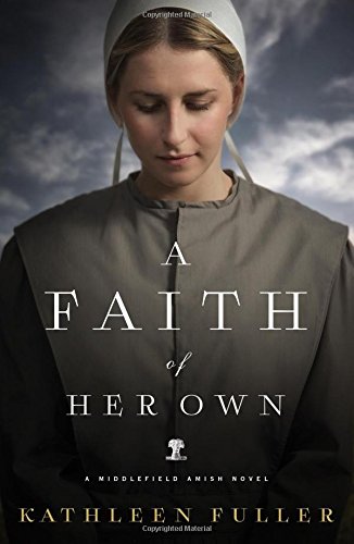 A Faith of Her Own by Kathleen Fuller