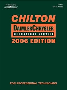 Chilton 2006 DaimlerChrysler Mechanical Service Manual (Chilton Chrysler Service Manual)