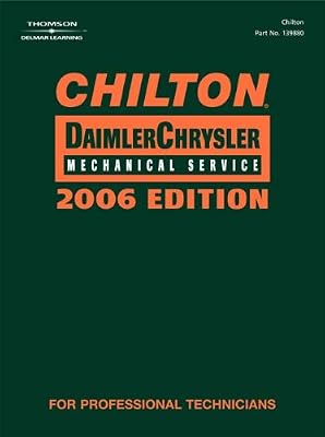 Chilton 2006 DaimlerChrysler Mechanical Service Manual (Chilton Chrysler Service Manual)