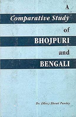 Comparative Study of Bhojpuri and Bengali