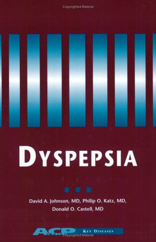 Dyspepsia (Key Diseases Series) by David A. Johnson