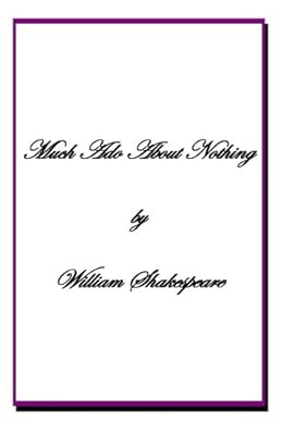 MUCH ADO ABOUT NOTHING +