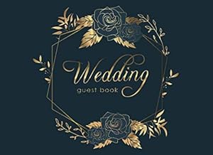 Wedding Guest Book: A Visitor Guestbook and Gift Log for Large or Small Weddings, Bridal Showers & Birthday Party by New Life Guestbooks