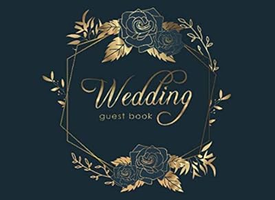 Wedding Guest Book: A Visitor Guestbook and Gift Log for Large or Small Weddings, Bridal Showers & Birthday Party