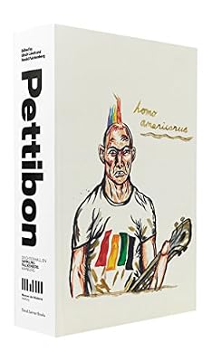 Raymond Pettibon: Homo Americanus: Collected Works