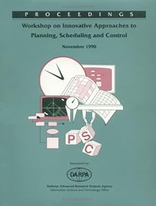 Innovative Approaches to Planning, Scheduling and Control: Proceedings of the 1990 DARPA Workshop