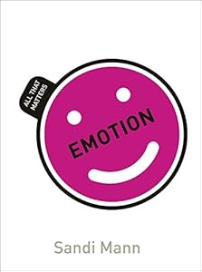 Emotion: All That Matters