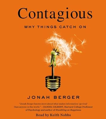 Contagious: Why Things Catch On