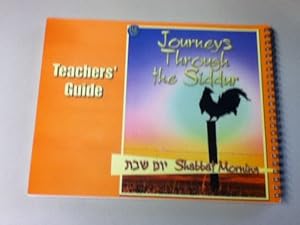 Journeys Through the Siddur Shabbat Morning Teachers Guide (Journeys Through the Siddur Shabbat Morning Teachers Guide)