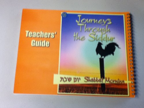 Journeys Through the Siddur Shabbat Morning Teachers Guide (Journeys Through the Siddur Shabbat Morning Teachers Guide) by Joel Lurie Grishaver