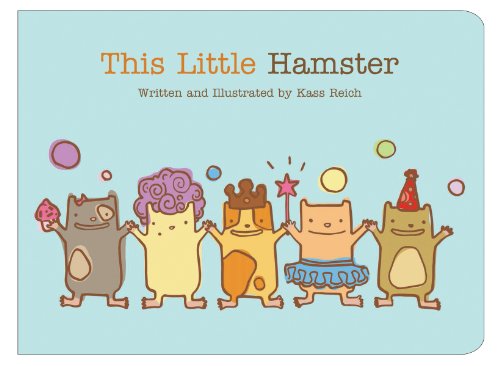 This Little Hamster by Kass Reich