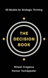 The Decision Book: 50 Models for Strategic Thinking