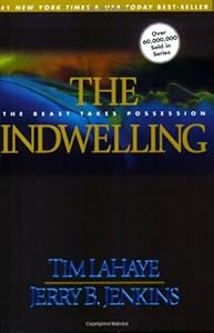 The Indwelling: The Beast Takes Possession (Left Behind No. 7)