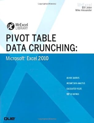 Pivot Table Data Crunching: Microsoft Excel 2010 (MrExcel Library)