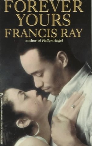 Forever Yours (Arabesque) by Francis Ray