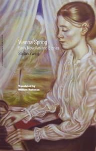 Vienna Spring: Early Novellas and Stories.
