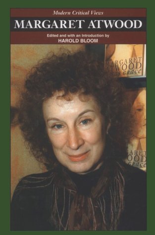 Margaret Atwood (MCV) (Bloom's Modern Critical Views) by Harold Bloom