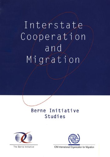 Interstate Cooperation and Migration: Berne Initiative Studies by United Nations