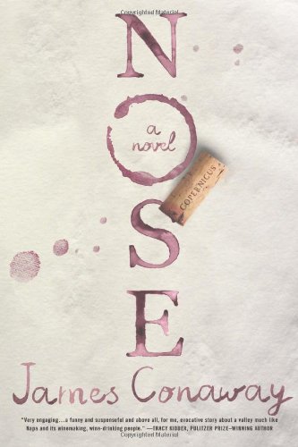 Nose: A Novel by James Conaway