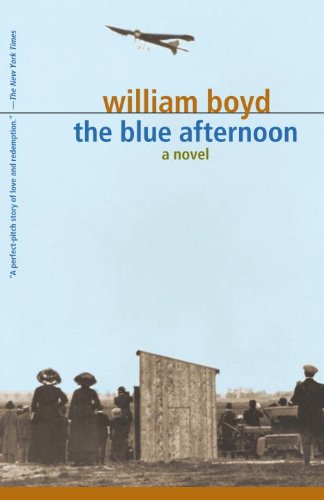 The Blue Afternoon: Volume 1 (Vintage International) by William Boyd