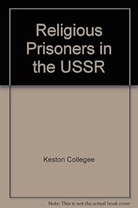 Religious prisoners in the USSR: A study by Irina ( forword) Keston College, Ratushinskaya
