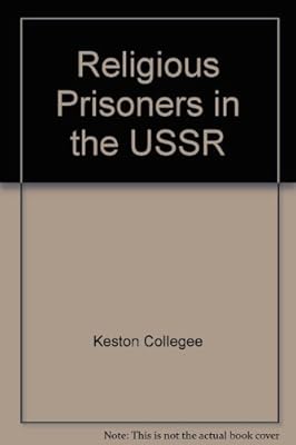 Religious prisoners in the USSR: A study