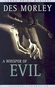 A Whisper of Evil by Des Morley