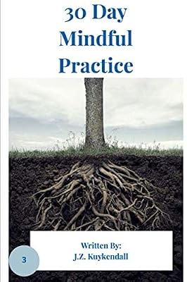 30 Day Mindful Practice (Life Practice Journal)