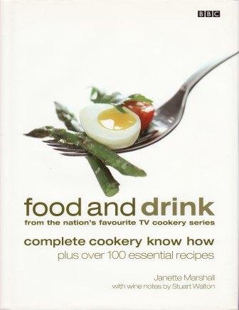 Food and Drink: Complete Cookery Know How by Janette Marshall