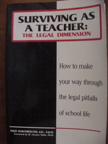 Surviving as a Teacher by Fred Hartmeister
