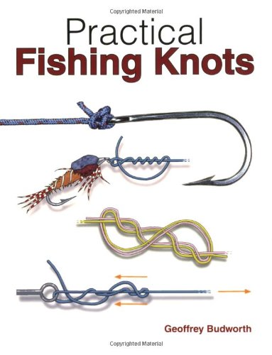 Practical Fishing Knots by Geoffrey Budworth