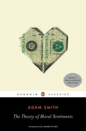 The Theory of Moral Sentiments (Penguin Classics) by Adam Smith