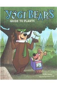 Yogi Bear's Guide to Plants by Mark Weakland