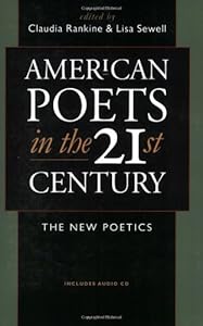 American Poets in the 21st Century: The New Poetics