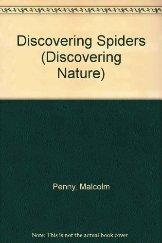 Discovering Spiders by Malcolm Penny
