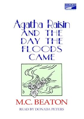 Agatha Raisin and the Day the Floods Came