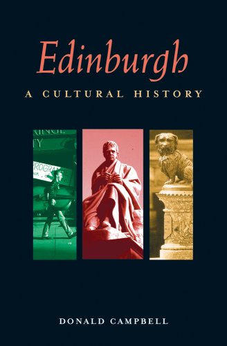 Edinburgh: A Cultural History (Cities of the Imagination) by Donald Campbell
